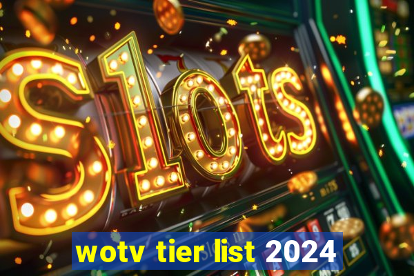 wotv tier list 2024
